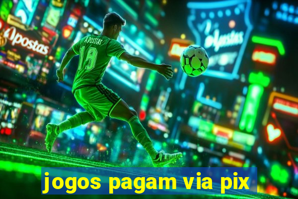 jogos pagam via pix